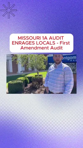 MISSOURI 1A AUDIT ENRAGES LOCALS - First Amendment Audit