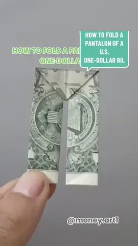 HOW TO FOLD A PANTALON OF A U.S. ONE-DOLLAR BILL#howto #giftideas #DIY #money  #initial #letter #dollar #origami  #phonecasediy #fyp #origamitiktok 