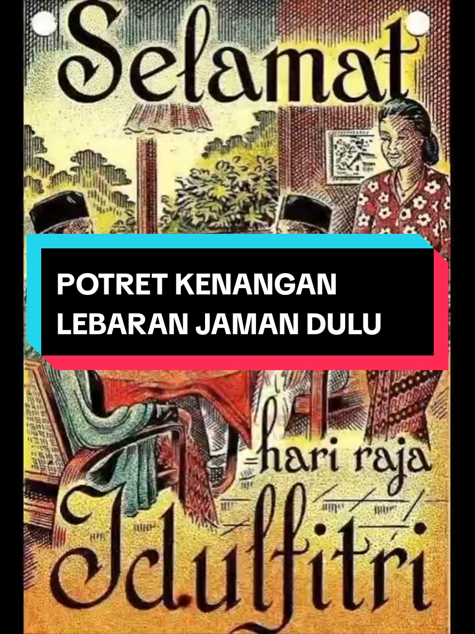 POTRET KENANGAN LEBARAN JAMAN DULU #fyppppppppppppppppppppppp #fypシ゚viral #fuad_afifi #fypgakni #lebaran #lebaran2024 #lebaran2023 #lebaranjadul 