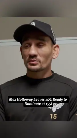 Max Holloway Leaves 145: Ready to Dominate at 155! 🔥 #maxholloway #iliatopuria #UFC 