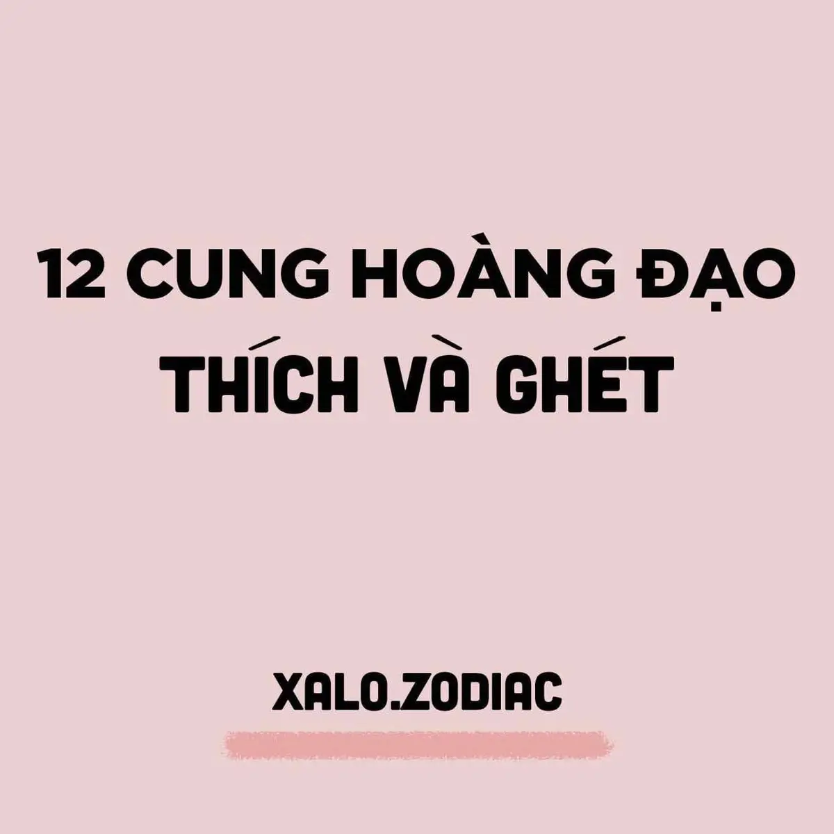 12 Cung Hoàng Đạo Thích và Ghét cre: Xa Lộ Zodiac #12CungHoangDao #KimNgưu 