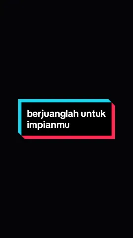 berjuanglah untuk impianmu #ceesve🤓 #challenge #excitement #experience #success #vision #endurance #norisknofun 