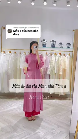 Trả lời @Oanh bé  Mẫu áo dài Hạ Miên nhà Tằm nha chị em 😍#chothueaodai #aodaithietke #aodai #namicloset #thueaodai 