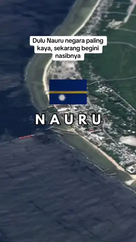 Dulu negara paling kaya, sekarang begini nasibnya #nauru #fyp #fypシ゚viral 
