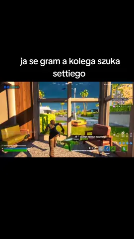 kolega szuka settiego #fortnite #setty 