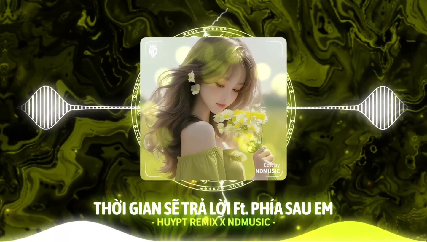 Thời Gian Sẽ Trả Lời Ft. Phía Sau Em - Huy PT Remix || Nhạc Remix Hot Tik Tok 2024 || NDMUSIC #NDMusic #nhachaymoingay #nhacnaychillphet #nhachay #bass #edm #xuhuong #hottrend #aveeplayer #xh #xhtiktok