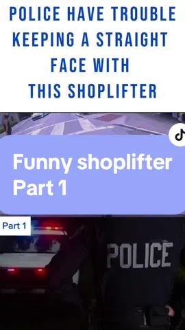Part 1 This shoplifter made it hard for the police to keep a straight face #fyp #viralvideo #police #policeoftiktok #cops #copsoftiktok #arrest #shoplift #theft 
