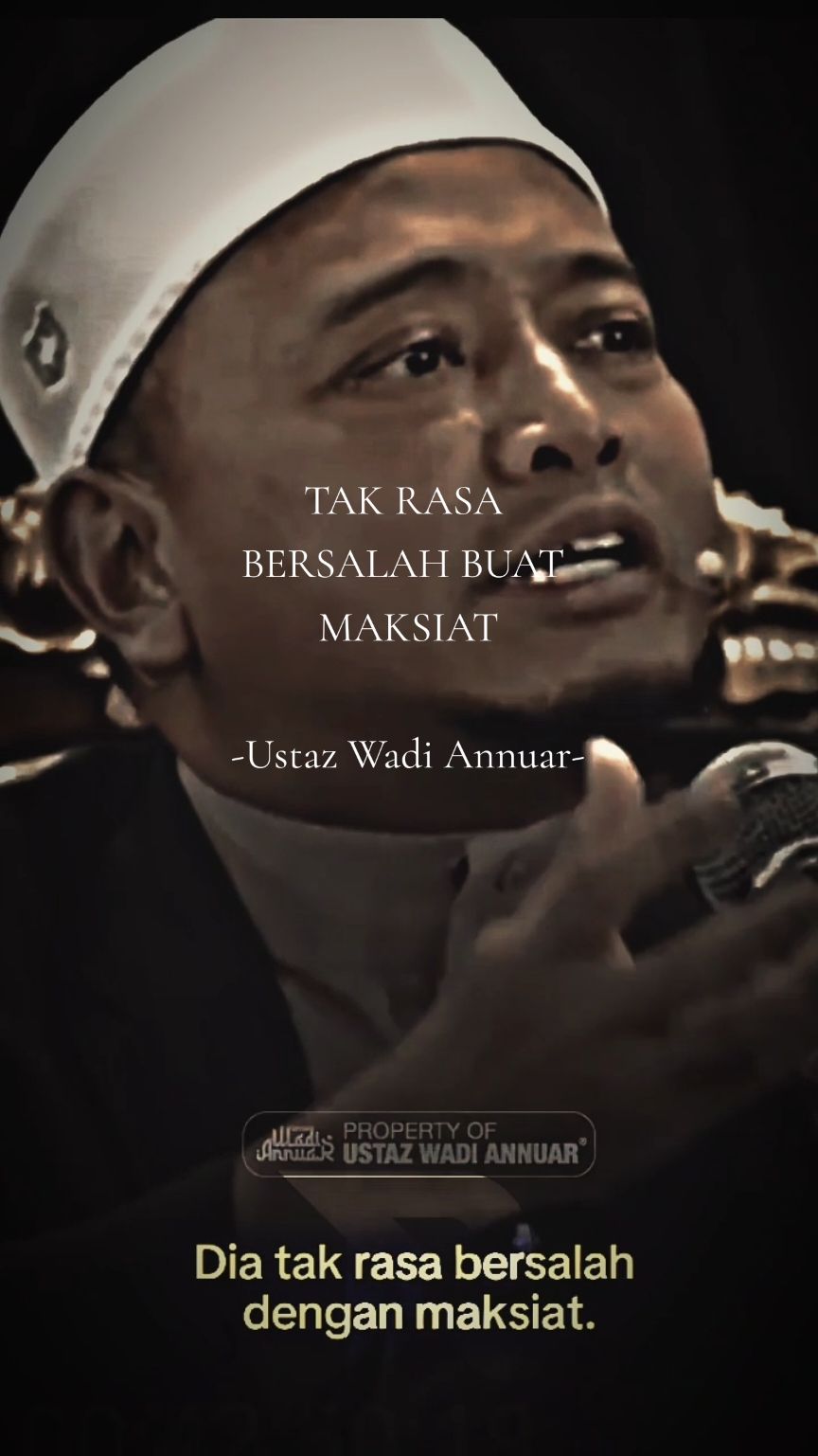 Tak Rasa Bersalah Dengan Maksiat - Ustaz Wadi Annuar #fyp  #foryou #foryourpages #dakwah #islam #akhirzaman #ceramah #muhasabahdiri #ustazwadiannuar 