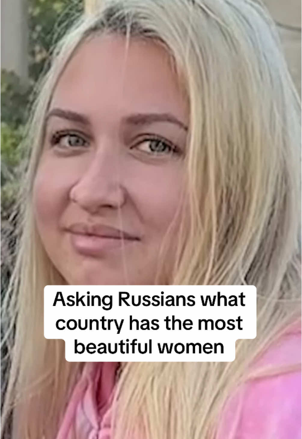 Asking Russians what country has the most beautiful people