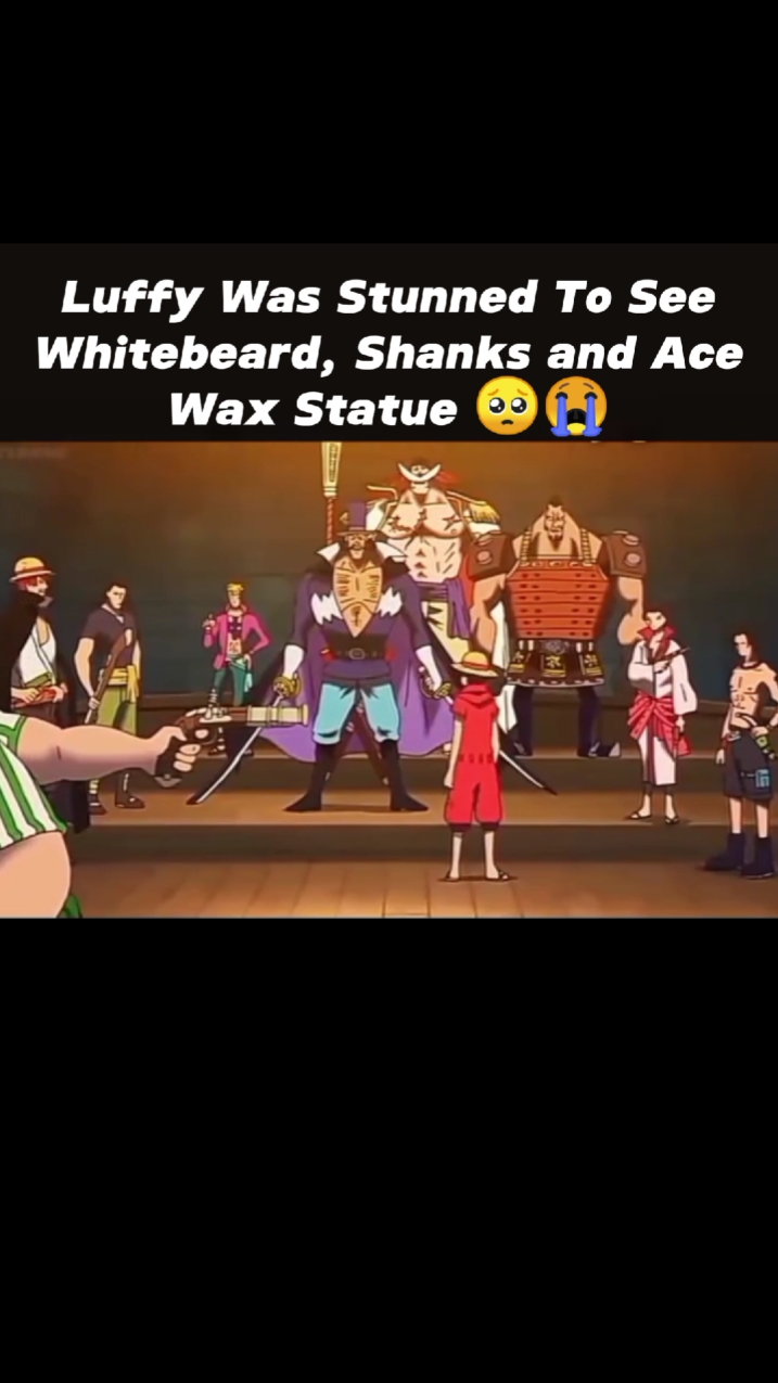 Luffy Tercengang Melihat Patung Shirohige, Shanks dan Ace 😱😭😭 #Zoro #onepiececommunity #onepiece #fyp #fypシ #tiktokviral #luffy #tiktok #animecharacter #onepieceterbaru #anime #kingluffy #Shanks 