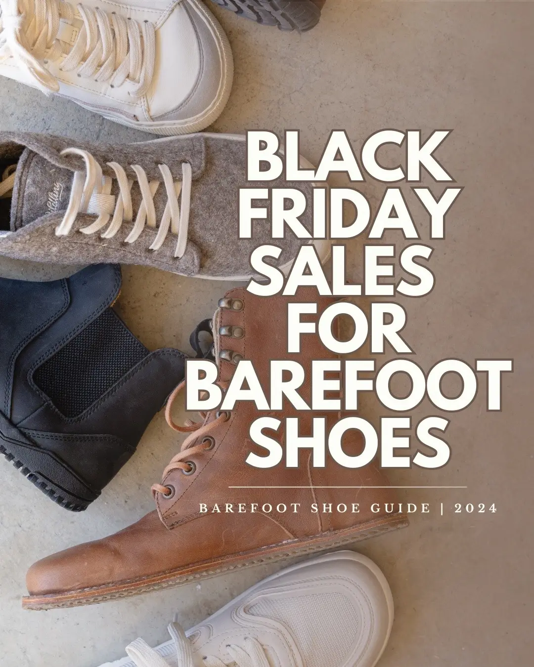 Black Friday sales start soon—head to the Barefoot Shoe Guide to track all of the best barefoot shoe sales this holiday season. We’ll be updating this post throughout the season, and we’ve also included a convenient Excel sheet you can easily filter and sort. Most sales start closer to Black Friday, so bookmark the blog post to check back later and often! We’ll post the deals as soon as the embargo from brands is lifted!  #barefootshoes #blackfriday #blackfridaydeals 