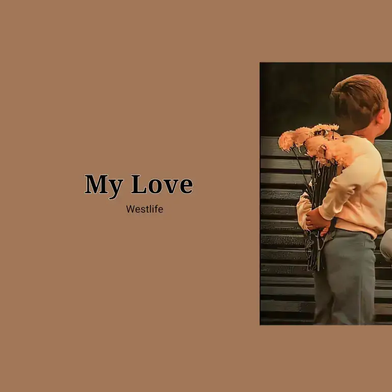 My Love | Westlife . . . #mylove #westlife #spotify #song #liriklagu #lyrics #fyp 