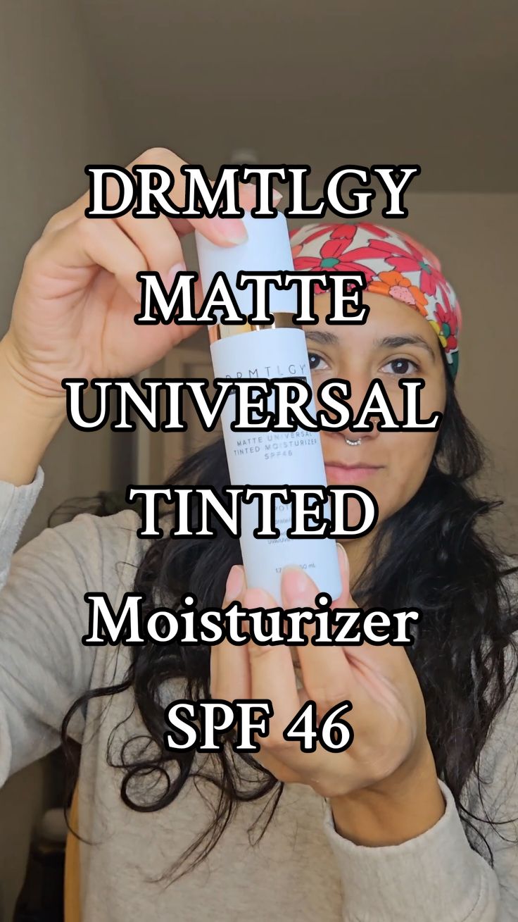 DRMTLGY MATTE UNIVERSAL Tinted Moisturizer SPF46   First impression & honest no hype review. overall I think this product delivers as advertised. it felt hydrating but also gave a beautiful matte finish. I think this would be a perfect 