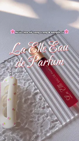 #nuochoa #nuochoanu #nuochoaphap #laelle #review #hoang_anh166 
