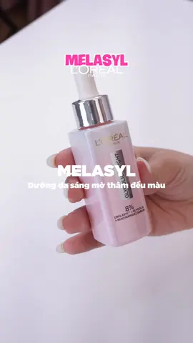 Dưỡng sáng da, mờ thâm, da đều màu rạng rỡ với Melasyl ✨️ #lorealparis_vn #goclamdep #reviewlamdep #muataitiktokshop #serummelasylhong #glycolicmelasyl 