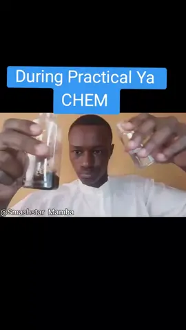 During Practical Ya CHEM 🤣🤣🤣#smashstarmamba #smashstar #mamba 