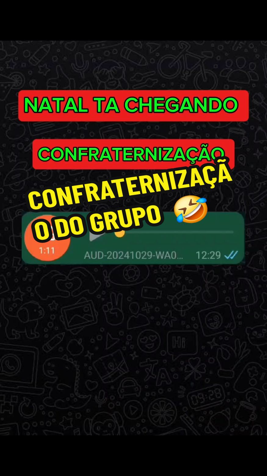 Natal chegando, está na hora de organizar a confraternização do grupo 🤣  #Humor #audioswhatsapp #audiosengraçados #audiosparatiktok #audios #CapCut 