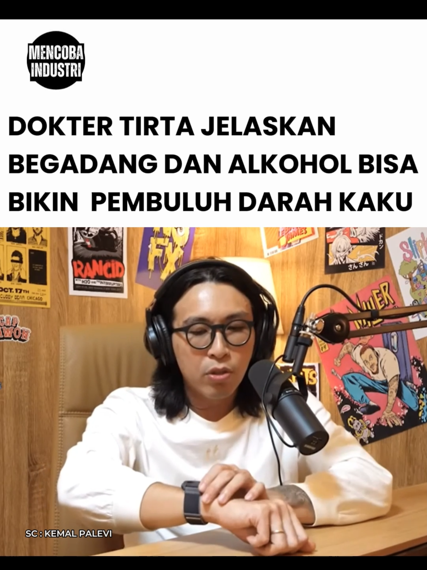 Dokter Tirta jelaskan begadang dan alkohol bisa bikin pembuluh darah kaku #doktertirta #podcasts #mencobaindustri
