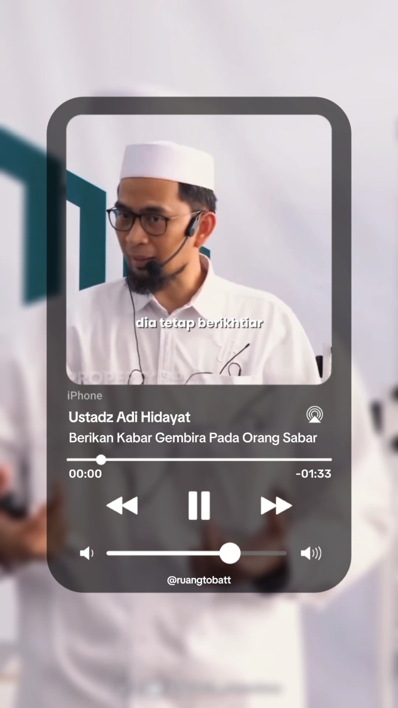 11.15 | Berikan Kabar Gembira Pada Orang Sabar 🎙️Ustadz Adi Hidayat 🔄Free Repost/Save #ustadzadihidayat #ustadzadihidayatlcma #istighfar #istigfar #kesuksesan #ujianhidup #masalahhidup #solusihidup #quotesmuslim #uah #taubat #quotesmuslimah #videoislam  #sepertigamalam #ceramah #tobat  #ceramahpendek #ceramahsingkat #ruangtobat #fyp #foryoupage #dakwah #dakwahislam #hijrahyuk #adihidayatbooster #adihidayatofficial #sholat #adihidayat  #creatorsearchinsights 