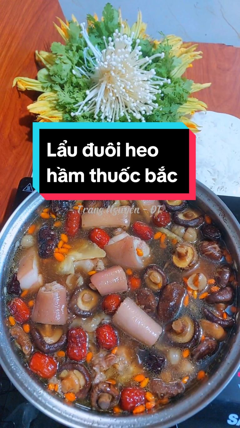 #xuhuong Lẩu đuôi heo hầm thuốc bắc mời Mn nha #trangnguyenĐT #ancungtiktok #monngonmoingay #lauduoiheohamthuocbac #lauduoiheo #duoiheohamthuocbac 