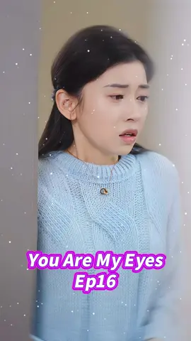 You Are My Eyes Ep16 #Sereal #b7443  #short dramas #dramas #reelshort #shorts #foryou