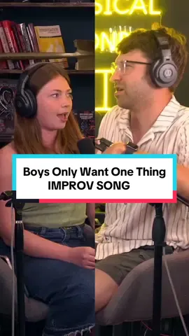 Boys Only Want One Thing | IMPROV SONG #improv #song #boys #musicalmonday #improvbroadway 