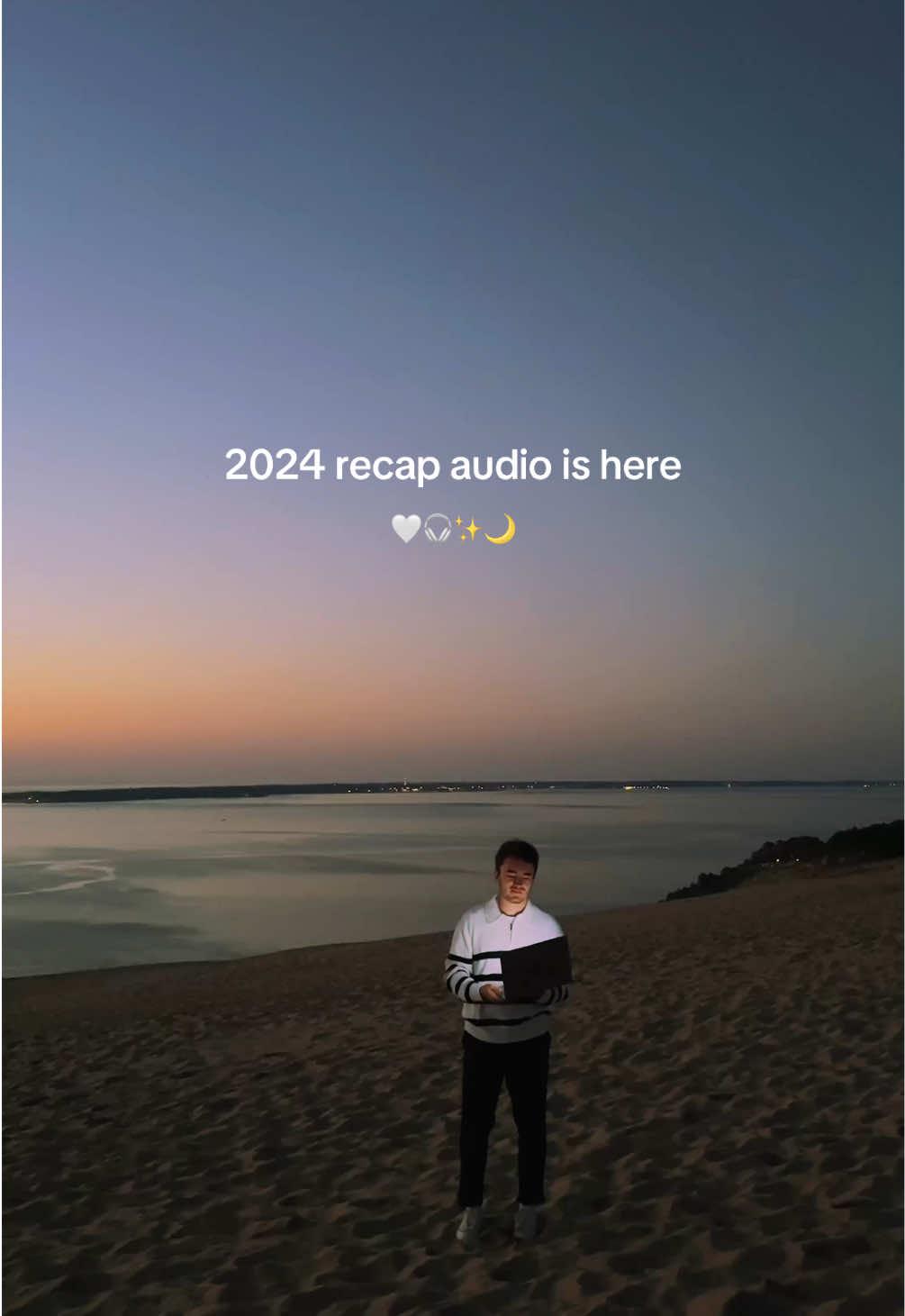 The 2024 recap audio is here 🤍 #2024 #recap #audio #mashup #trend #foryou #pourtoi #fyp 