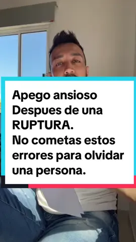 Apego Ansioso Despues de una  RUPTURA. No cometas estos errores para olvidar una persona Ejercicio práctico ✍️ #ruptura #apego #dependenciaemocional #sanandoheridas #relacionessanas #psicologiaonline #terapeuta #soltarparasanar 