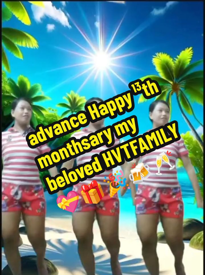 Hi good morning everyone 😊 advance happy ¹³th monthsary my beloved HVTFAMILY 💝🎉👏🥂🍻 #hvtf2023 #TSTTHEADFOUNDERSHIELLAMAE #TSTT #TEAMSOLIDTIKTOKERIST #sweetgroupcharity #truefriendsip #together #editressquenilyn #fypspotted #fypシ #fouryou #viral_video #followers😘thanku #superangels #commentdone😊legit #1millonfollowers #likefollowshare💖 #@lj041185 @sky_nelding412 @jossiemendoza @rachell1140 @kova8_23 @mhaigirl27  @jessamamogaygabjai @mercyteodororivera1227 @raina_pices @shanoman5 