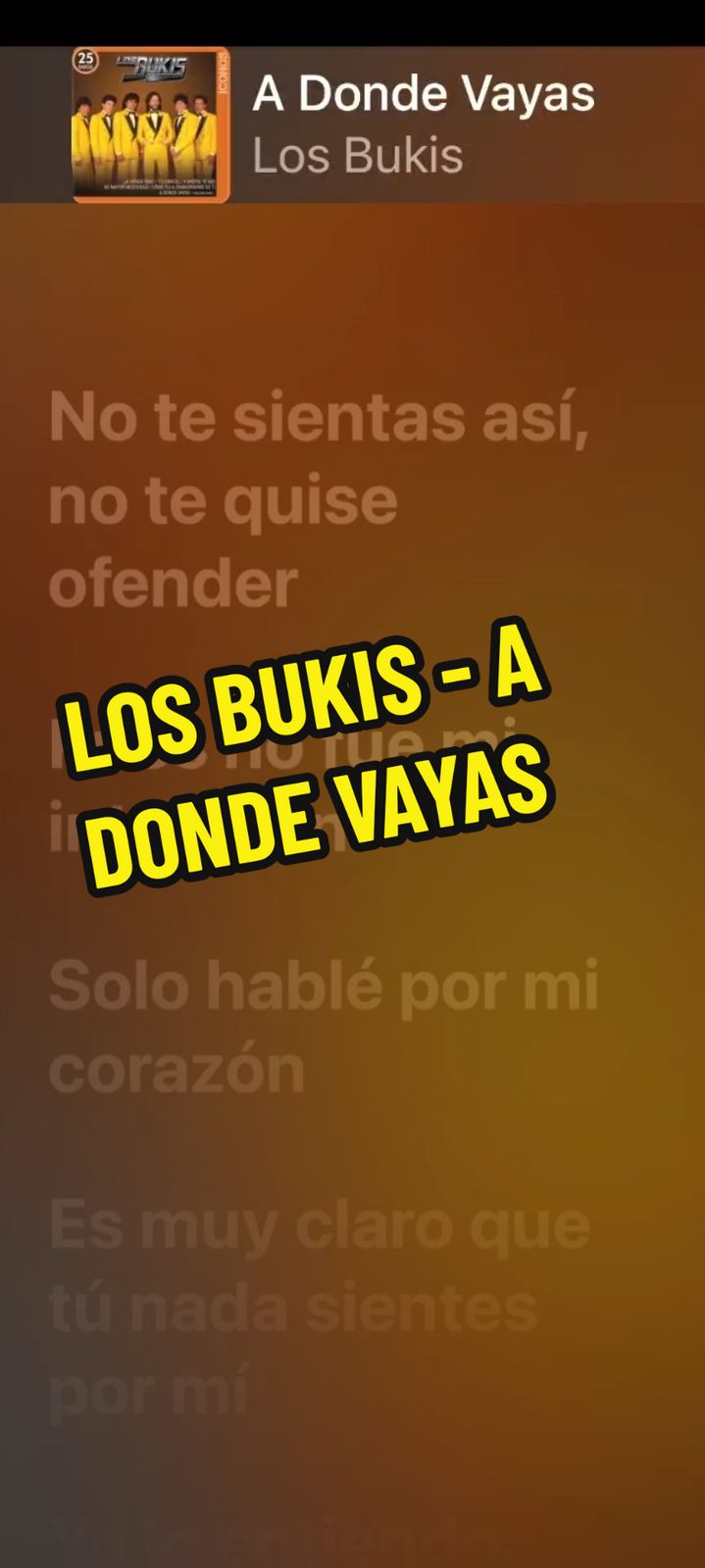 LOS BUKIS - A DONDE VAYAS  #losbukis #adondevayas #tendencia #parati #foryou #gustosculposos🎵 #Viral #letrasdecanciones #fyp 