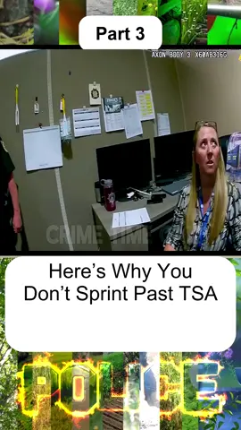 Here’s Why You Don’t Sprint Past TSA - Part 3