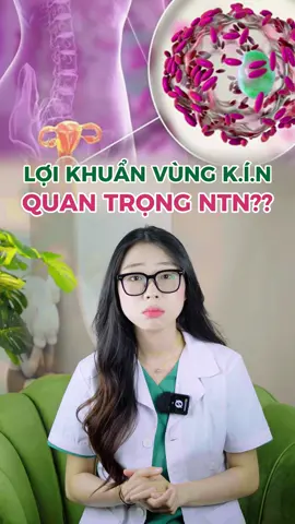 Lợi khuẩn vùng ấy - Bí quyết 