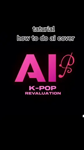 taturial how to do ai cover for free (30 sec) #aicover #taturial #babymonster #ost #kpop #blackpink #singers #ai #trending 