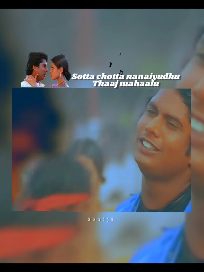 #tamilsong #viral #fyp #🎵🎵🎶🎶🎧🎧🎧💯💯💯 #Sotta chotta nanaiyudhu Thaaj mahaalu💕💕