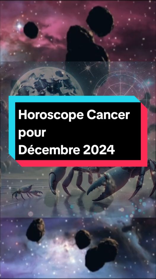 Horoscope Cancer pour  Décembre 2024 #horoscope #signeduzodiaques #seigneurdeszodiaques 