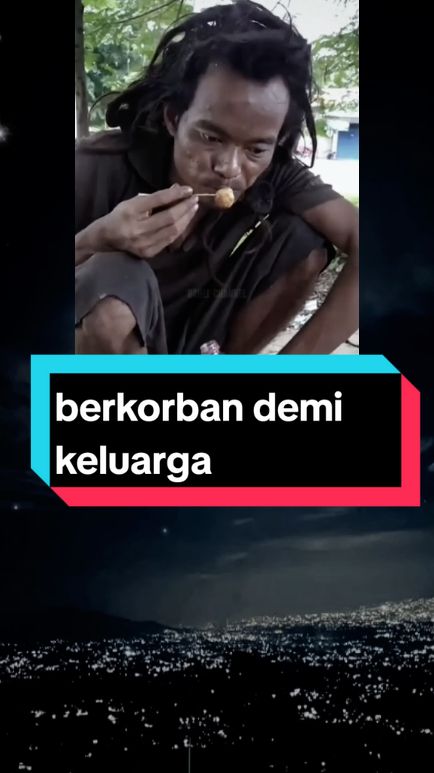 # fyp # sorang lelaki rela Berkorban apa saja demi keluarganya 