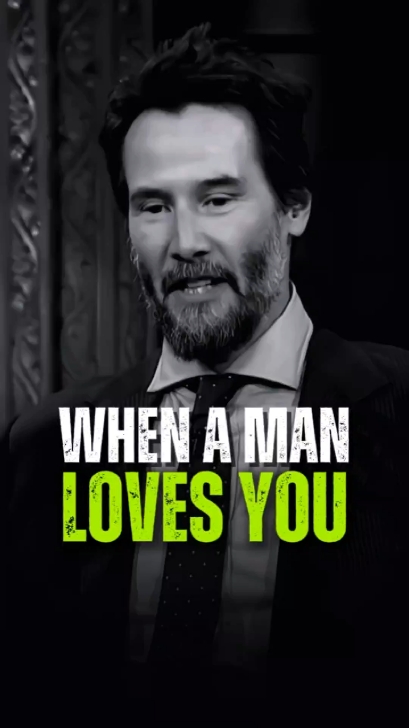 When a man loves you 💬 Keanu Reeves Best Motivational Quotes 🔊 #motivation #Keanureeves #keanureevesmotivation  #motivationalquotes #hustlehard #powerfulquotes #quotelife #mindsetmatters #motivationalpage #hustle #mindset 