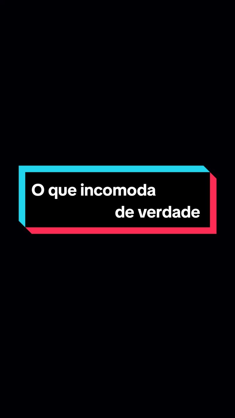 O que incomoda de verdade. #motivation #reflexion #motivação #reflexão #frasesmotivadoras #frasesmotivacionais #status #statuswhatsapp #statusvideo #1millionaudition #aesthetic 