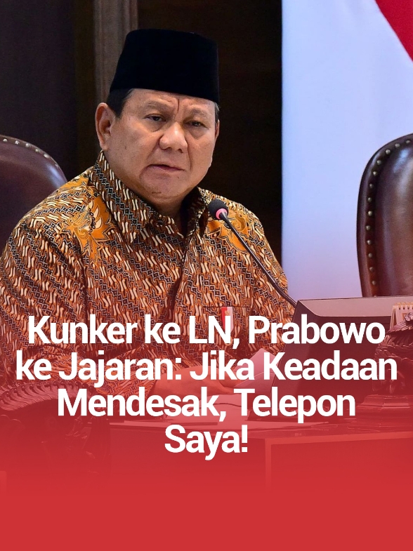 Kunker ke LN, Prabowo ke Jajaran: Jika Keadaan Mendesak, Telepon Saya!  Kunjungi portal utama www.carapandang.com, portal inspirasi terkini!