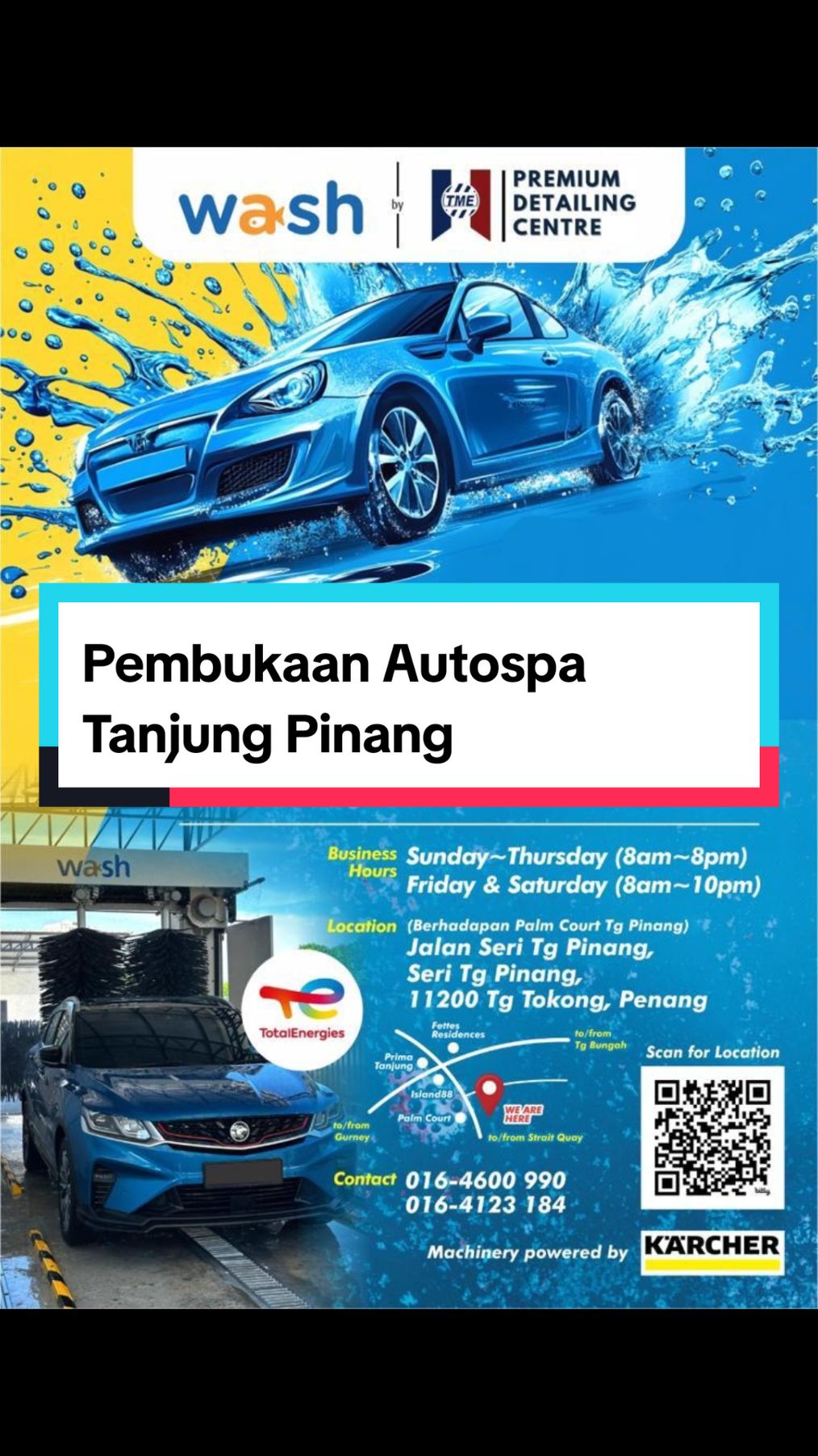 🚗✨ Soft Opening of Our 1st Phase Exclusive Auto Spa! / Pembukaan Fasa Pertama Auto Spa Eksklusif Kami! ✨🚗 We’re thrilled to invite you to the soft opening of our 1st phase exclusive Auto Spa, featuring advanced services by TME PREMIUM DETAILING CENTRE with Kärcher technology, on November 8, 2024! Enjoy premium car care services, including washing and more, to give your car the ultimate shine and protection. Kami dengan sukacitanya menjemput anda ke pembukaan fasa pertama Auto Spa eksklusif kami, menampilkan perkhidmatan canggih oleh TME PREMIUM DETAILING CENTRE dengan teknologi Kärcher, pada 8 November 2024! Nikmati perkhidmatan penjagaan kereta premium, termasuk cucian dan banyak lagi, untuk memberikan kilauan dan perlindungan terbaik kepada kereta anda. 📍 Location / Lokasi: In front of Palm Court, Tanjung Pinang / Di hadapan Palm Court, Tanjung Pinang 🕒 Opening Hours / Waktu Operasi: Sunday - Thursday / Ahad - Khamis: 8 AM - 8 PM / 8 pagi - 8 malam Friday & Saturday / Jumaat & Sabtu: 8 AM - 10 PM / 8 pagi - 10 malam 🌟 Coming Soon in Phase 2! / Nantikan Fasa Kedua Akan Datang! Our second phase will bring Detailing Hauz and Desert & Cafe. Look forward to specialized services like coating, detailing, tinting, PPF, and a unique cafe experience where you can relax while we care for your car. Fasa kedua akan membawa Detailing Hauz dan Desert & Cafe yang unik. Nantikan perkhidmatan khas seperti coating, detailing, tinted, PPF, dan kafe yang selesa untuk anda berehat sementara kereta anda diberi layanan terbaik.