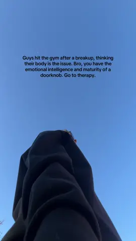 Guys hit the gym after a breakup, thinking their body is the issue. Bro, you have the emotional intelligence and maturity of a doorknob. Go to therapy. #fypシ #foryoupage #viraltiktok #fyppppppppppppppppppppppp #priority #therapy #therapyworks #MentalHealth 