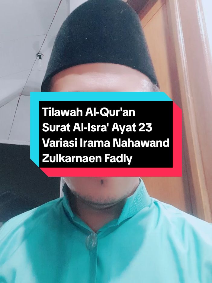 #VoiceEffects  Tilawah Al-Qur'an Surat Al-Isra' Ayat 23 Variasi Irama Nahawand Zulkarnaen Fadly #tilawah #tilawahquran #tilawahmerdu #tilawah_alquran #suratalisra #alisra #nahawand #zulkarnaenfadly #fypp #fyppp #fypシ゚viral #fypage 