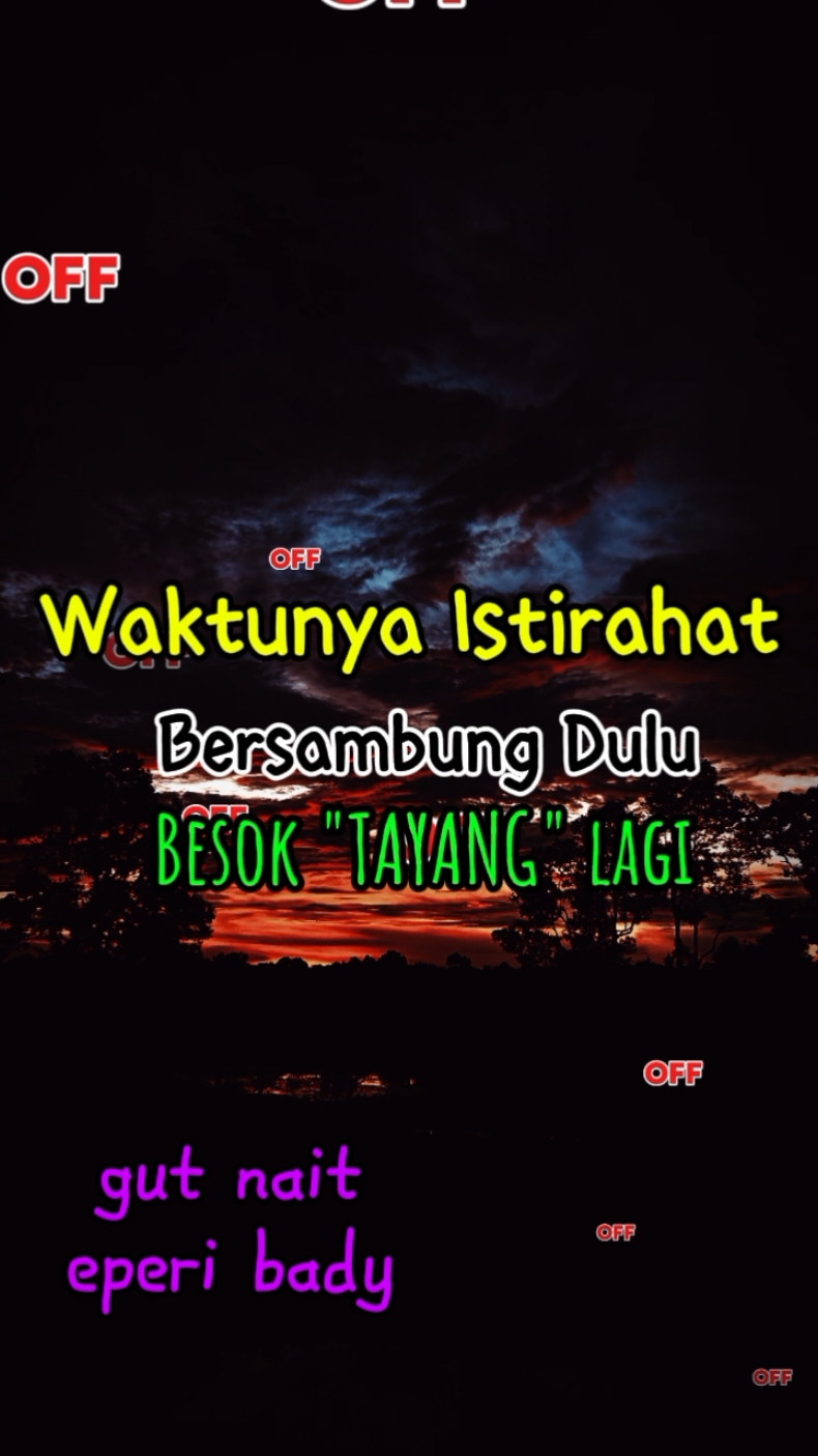 Waktunya istirahat. #selamatmalamsemua😊🙏 #selamatberistirahat #capek #ngantuk #tidur #mimpiindah #tetapsehat #tetapsemangat💪💪 #EkspresikanDenganCapCut  #CapCut 