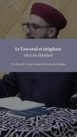 Dans son livre « Al-Insâf » (tome 2, page 456 de cette édition), le Chaykh Al-Mardâwi Al-Hanbali a dit : « يجوز التوسل بالرجل الصالح على الصحيح من المذهب، وقيل: يُستحب. قال الإمام أحمد للمروذي : يتوسل بالنبي (صلى الله عليه وسلم) في دعائه وجزم به في المستوعب وغيره. » « Il est permis de faire le tawassoul par le degré d’un homme vertueux, selon l’avis correct du Madh-hab [Hanbalite]. Et il a été dit que cela est fortement recommandé (moustahabb). L’Imâm Ahmad [Ibn Hanbal] a dit à Al-Marwadhi : « Accomplis le tawassoul par le Prophète (صلى الله عليه وسلم) lorsque tu fais des invocations (dou’â) »