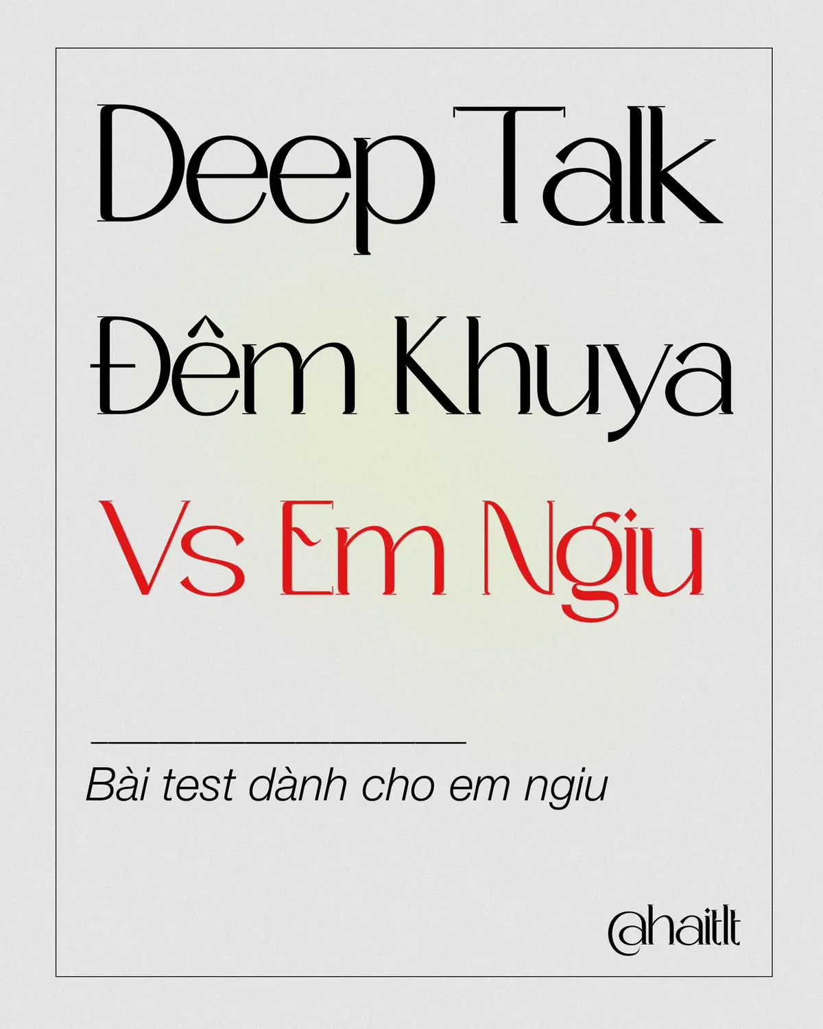 Deep talk đêm khuya vs em ngiu 🫶🏻 #deeptalk #tinhyeu #tamtrang #tamsu #haitlt #lifetwist #couple #eny #template #funny #sad #fyp #xh #xuhuong #foryou #donaltrump #giaitri #trending 