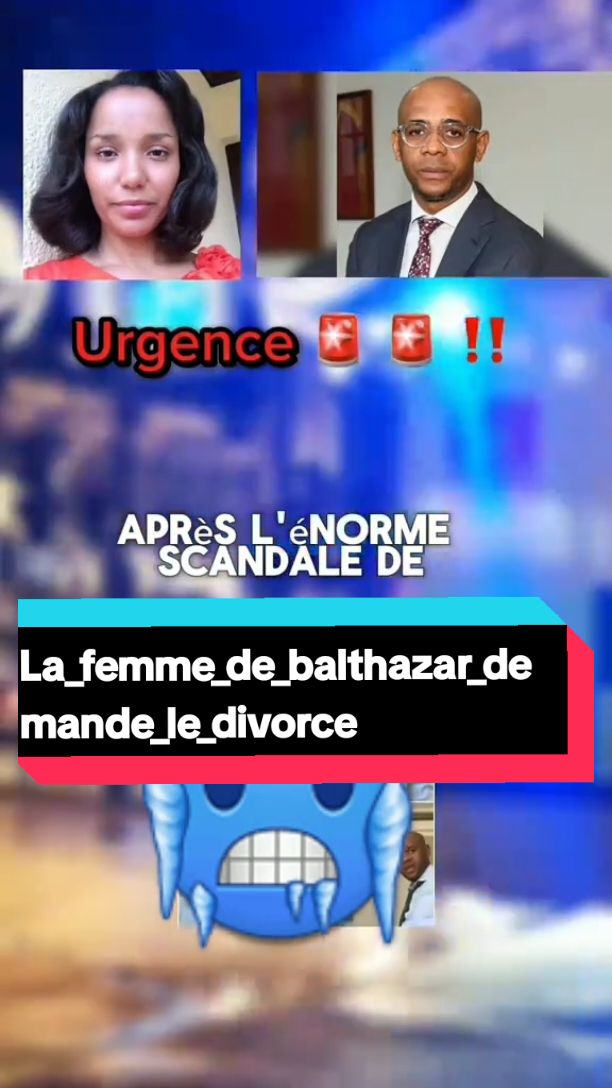 La_femme_de_balthazar_demande_le_divorce @Jbmofficial tv @Jbmofficial tv  #baltazar  #guinneequatorial🇬🇶  #guineenne224🇬🇳 #balthazarbratt #balthazar #baltha #balthazarboma #guinneenne224🇬🇳 