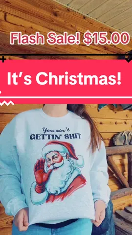 You aint getting SH*T! #sweatshirt#tshirt#christmas #santa#holidaycountdown #tiktokblackfriday #tiktokcybermonday 