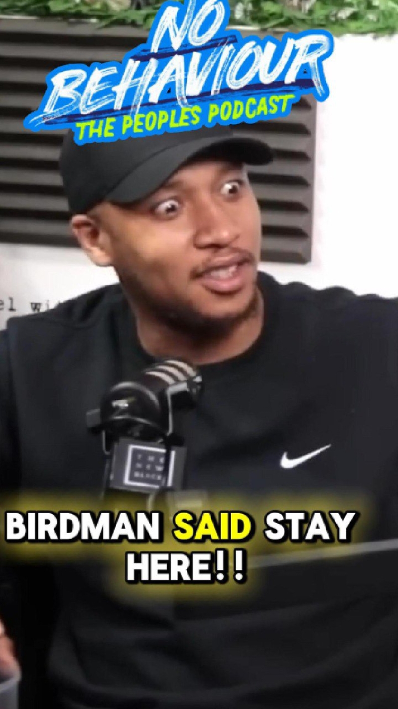 Birdman Said wait here!!!!! #nobehaviour #nobehaviourpodcast #London  #birdman #cashmoney 