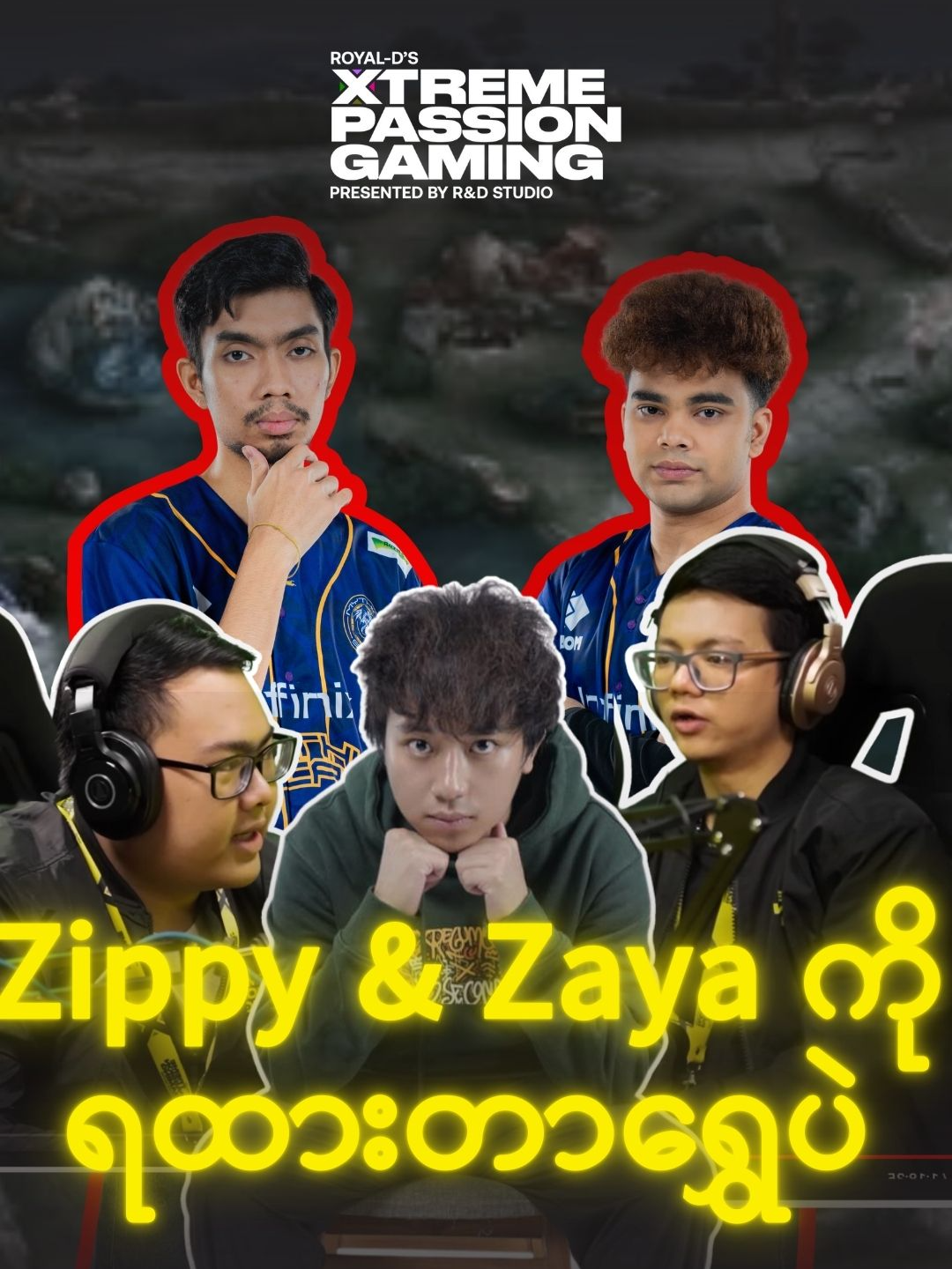 Zippy နဲ့ Sayar Gyi က Mythic Seal ရဲ့ ရွှေ  Royal-D's Xtreme Passion Gaming Podcast presented by R&D Studio    #RnDstudio #XtremePassionGaming #M6MMQualifier  #TheNewLegacy #MLBBEsports #RechargingPassionEveryday