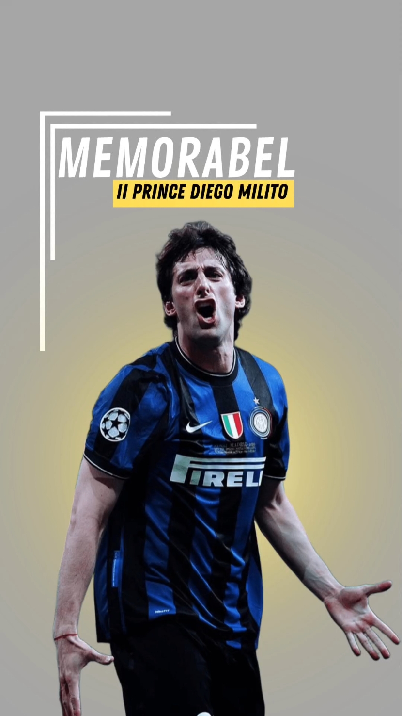 memorable #5 : II Prince Diego Milito  #intermilan #seriea #diegomilito 